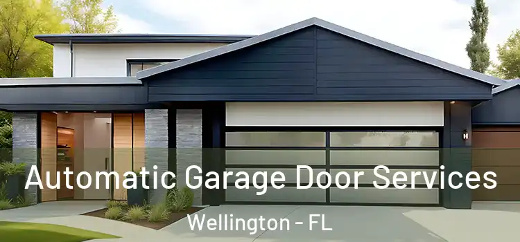  Automatic Garage Door Services Wellington - FL