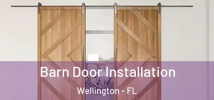 Barn Door Installation Wellington - FL