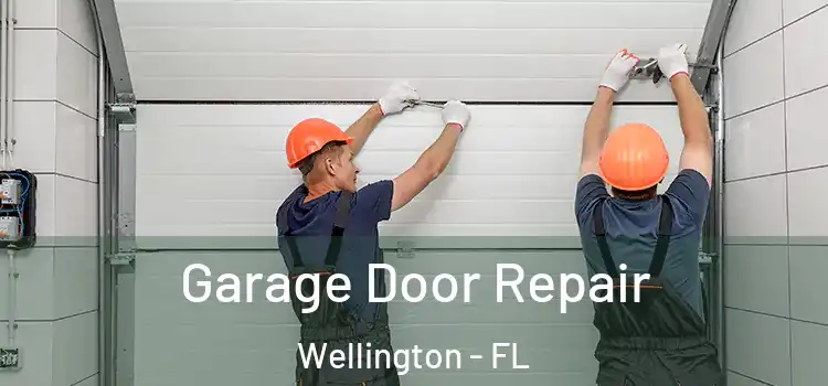  Garage Door Repair Wellington - FL