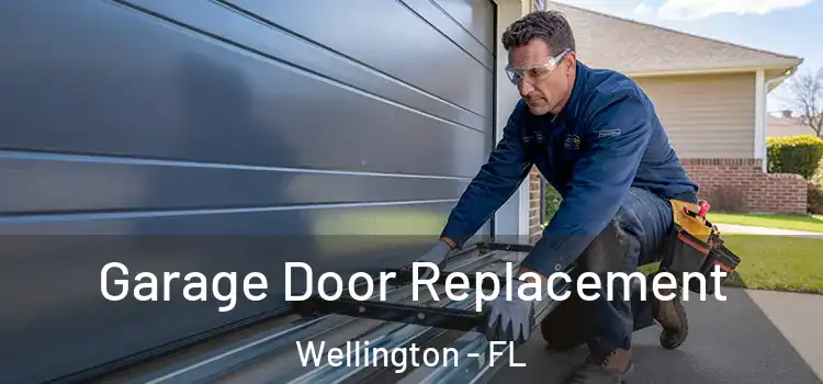  Garage Door Replacement Wellington - FL