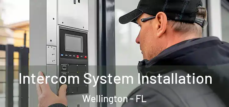Intercom System Installation Wellington - FL