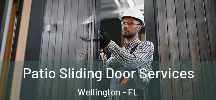 Patio Sliding Door Services Wellington - FL