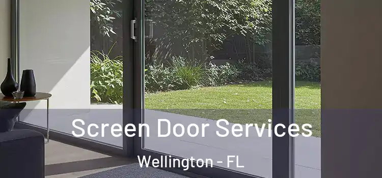 Screen Door Services Wellington - FL